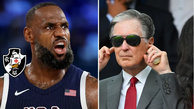 Dono do Liverpool terá encontro com o Vasco; LeBron James é citado. Fotos: Michael Reaves e Clive Mason/Getty Imagens