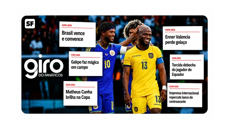 Confira o que rolou neste Giro da Copa. (Foto Valencia: Charlotte Wilson/Getty Images - Edição por IA com ChatGPT/Gemini)
