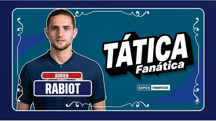 Tática Fanática - Adrien Rabiot. Foto: Mattia Ozbot/Getty Images editada pelo Gemini